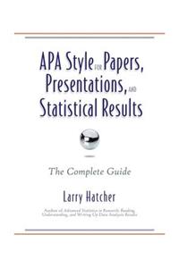 APA Style for Papers, Presentations, and Statistical Results