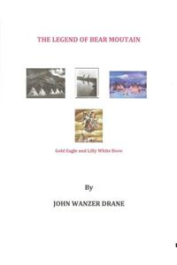 The Legend of Bear Mountain