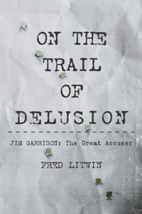 On The Trail of Delusion