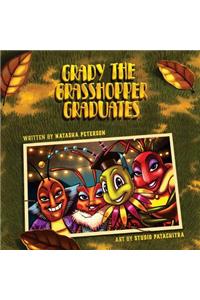 Grady the Grasshopper Graduates