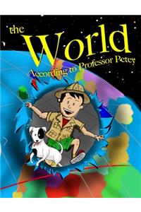 World According to Professor Petey