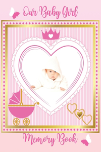 Our Baby Girl Memory Book