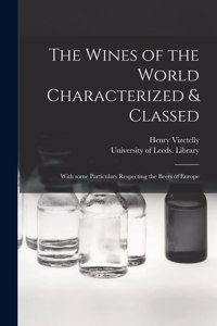 Wines of the World Characterized & Classed