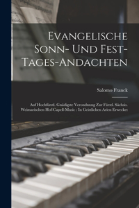 Evangelische Sonn- Und Fest-Tages-Andachten