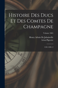 Histoire Des Ducs Et Des Comtes De Champagne
