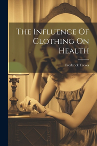 Influence Of Clothing On Health