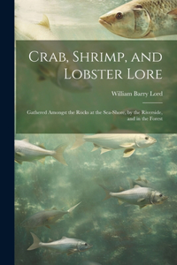 Crab, Shrimp, and Lobster Lore