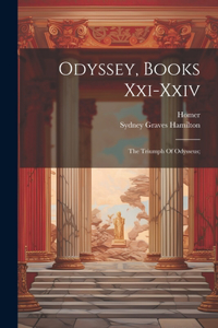 Odyssey, Books Xxi-xxiv