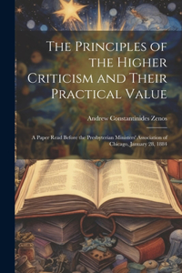 Principles of the Higher Criticism and Their Practical Value