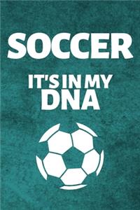 Soccer It's In My Dna