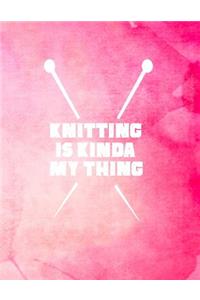 Knitting is Kinda My Thing