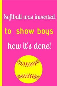 Softball Was Invented To Show Boys How It's Done