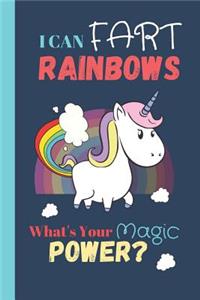 I Can Fart Rainbows - What's Your Magic Power?