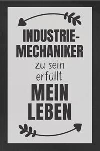 Industriemechaniker zu sein