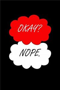 Okay? Nope.