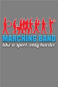 Marching Band Like A sport Only Harder