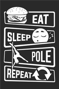 Eat Sleep Pole Repeat