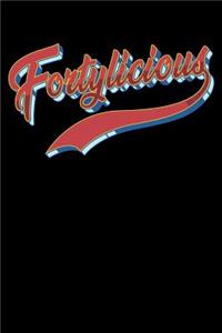 Fortylicious