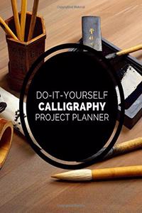 Do It Yourself Calligraphy Project Planner