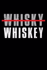 Whiskey