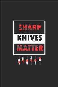 Sharp knives matter