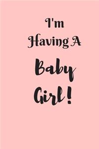 I'm Having A Baby Girl!