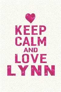 Keep Calm and Love Lynn