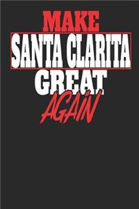 Make Santa Clarita Great Again