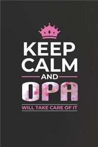 Keep Calm and Opa Will Take Care of It
