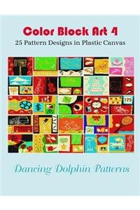 Color Block Art 4: 25 Pattern Designs in Plastic Canvas