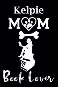 Kelpie Mom Book Lover