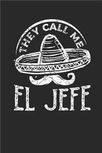 They call me El Jefe