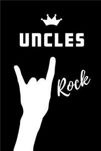 Uncles Rock: Blank Lined Pattern Proud Journal/Notebook as a Birthday, Christmas, Wedding, Anniversary, Appreciation or Special Occasion Gift.