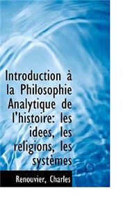 Introduction La Philosophie Analytique de L'Histoire