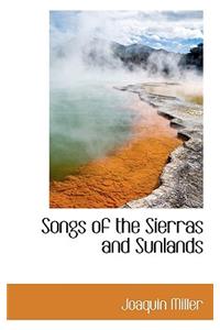 Songs of the Sierras and Sunlands