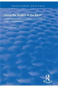 Using the Bodies of the Dead