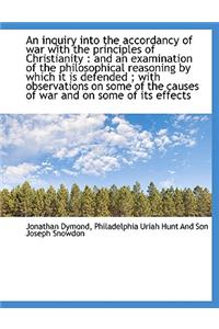 An Inquiry Into the Accordancy of War with the Principles of Christianity