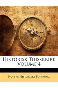 Historisk Tidsskrift, Volume 4