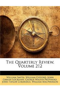 Quarterly Review, Volume 212