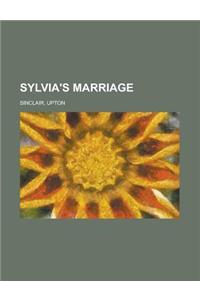 Sylvia's Marriage