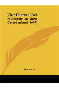 Uber Finanzen Und Monopole Im Alten Griechenland (1907)