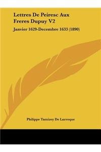 Lettres de Peiresc Aux Freres Dupuy V2