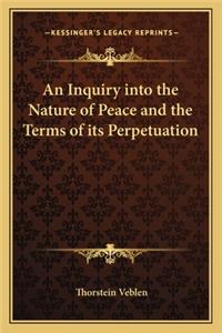 Inquiry Into the Nature of Peace and the Terms of Its Perpetuation