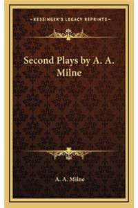 Second Plays by A. A. Milne