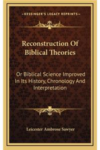 Reconstruction Of Biblical Theories
