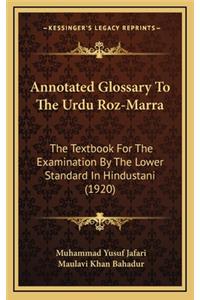 Annotated Glossary to the Urdu Roz-Marra