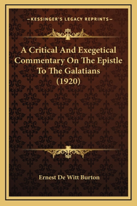 A Critical and Exegetical Commentary on the Epistle to the Galatians (1920)