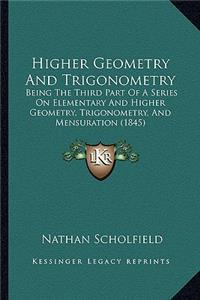 Higher Geometry and Trigonometry