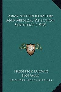 Army Anthropometry And Medical Rejection Statistics (1918)