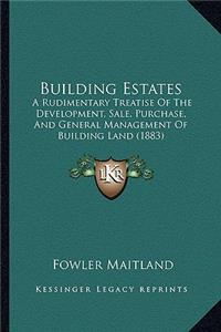 Building Estates